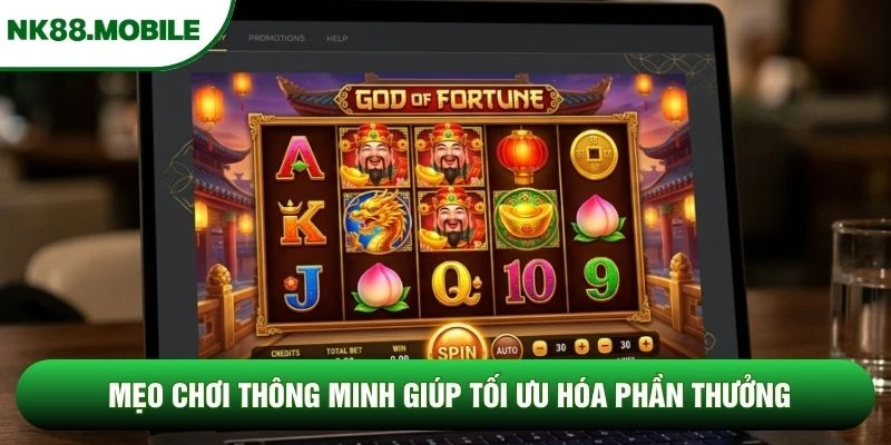 Mẹo chơi thông minh giúp tối ưu hóa phần thưởng Mẹo chơi thông minh giúp tối ưu hóa phần thưởng